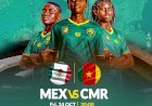 Mondial Féminin U17 : Le Cameroun face à son destin ce jour!